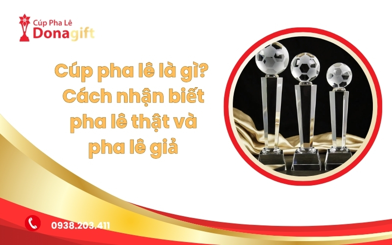 Cúp pha lê là gì?