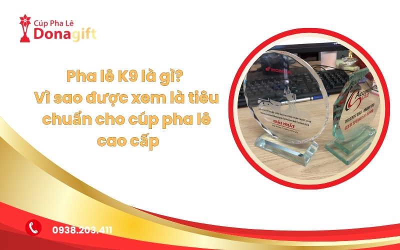 Pha lê K9 là gì
